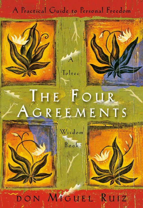 The_Four_Agreements_By_Don_Miguel_Ruiz