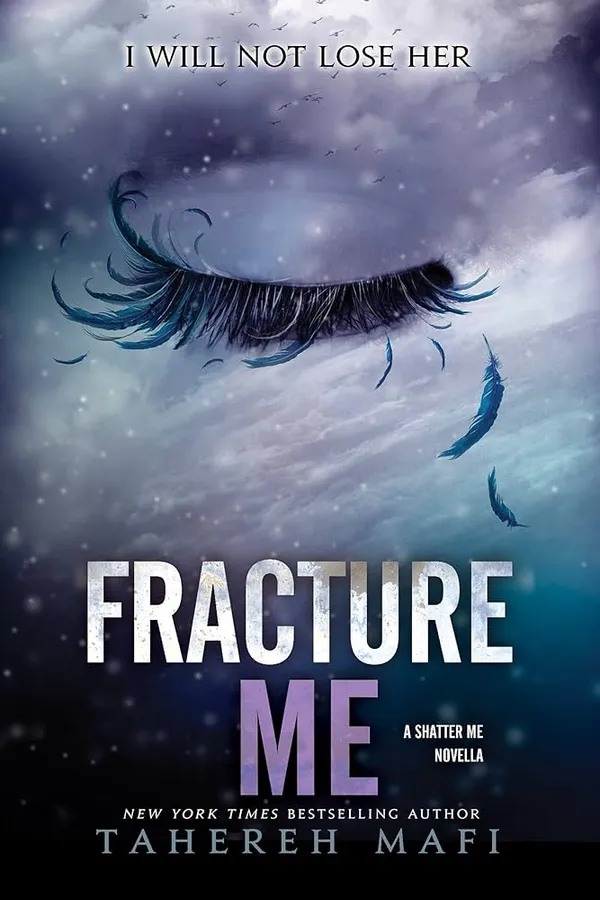 Fracture_Me_By_Tahereh_Mafi