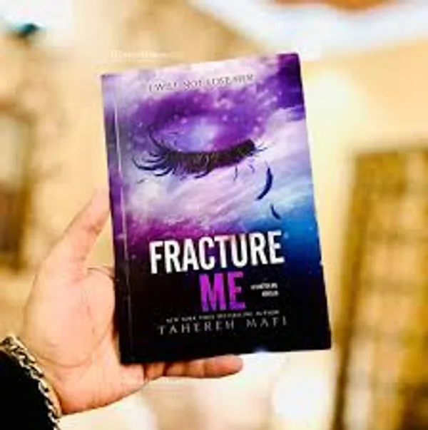 Fracture_Me_By_Tahereh_Mafi