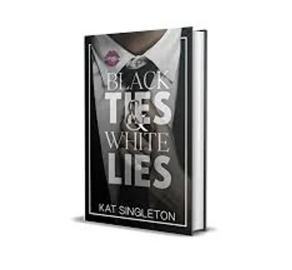 Black_Ties_White_Lies_By_Kat_Singleton