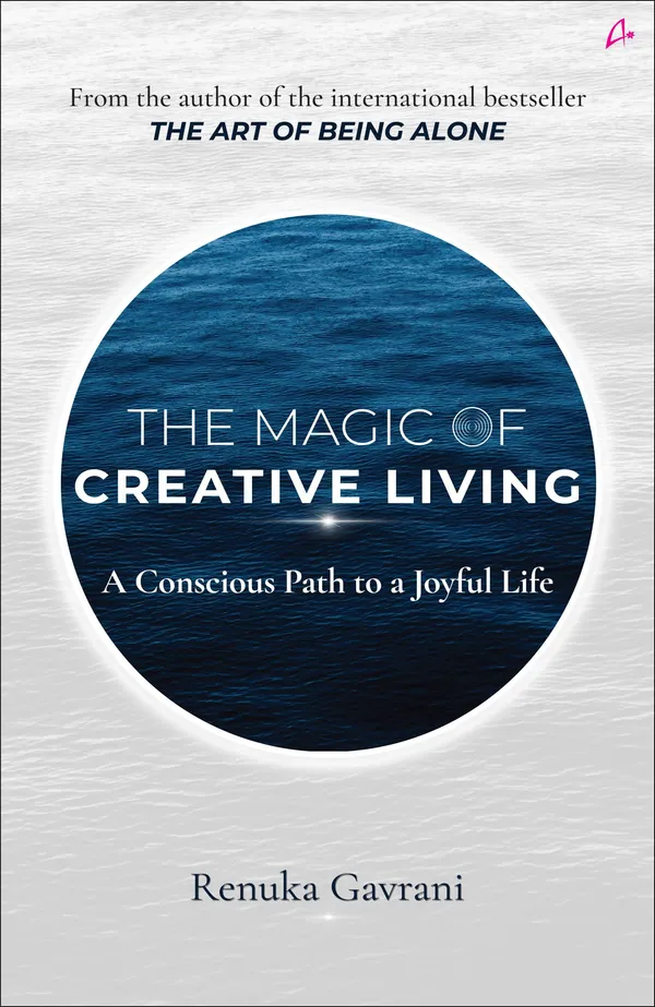 The_Magic_Of_Creative_Living_By_Renuka_Gavrani