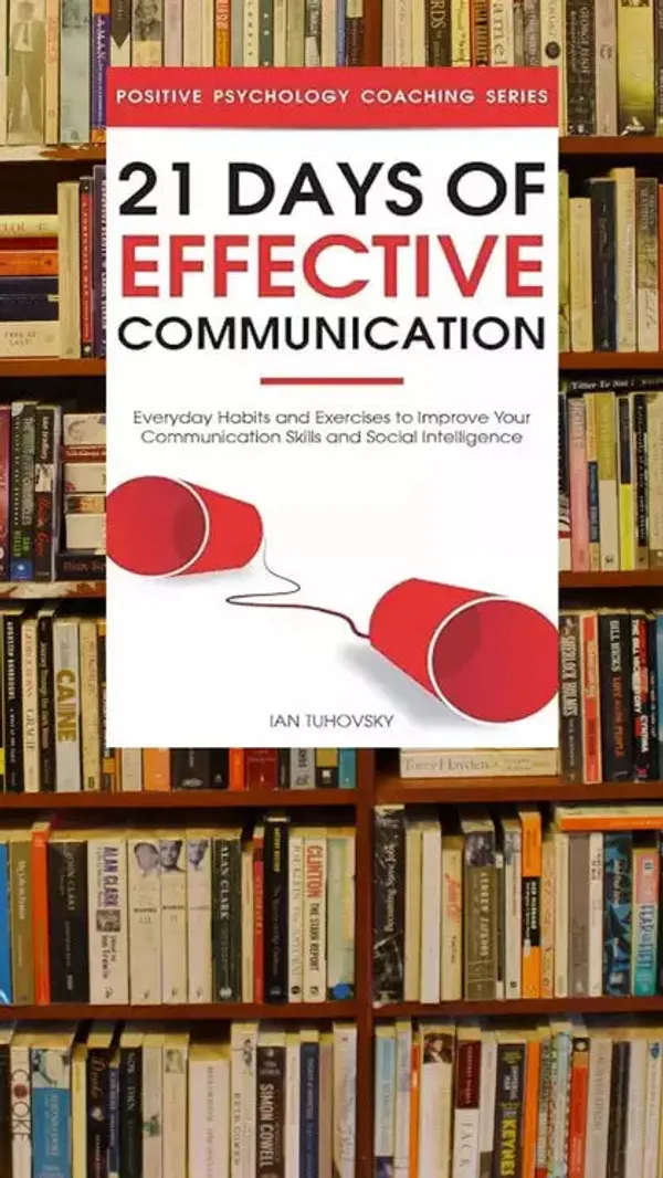 21_Days_Of_Effective_Communication_By_Ian_Tuhovsky