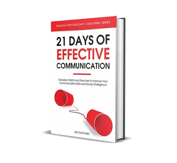 21_Days_Of_Effective_Communication_By_Ian_Tuhovsky