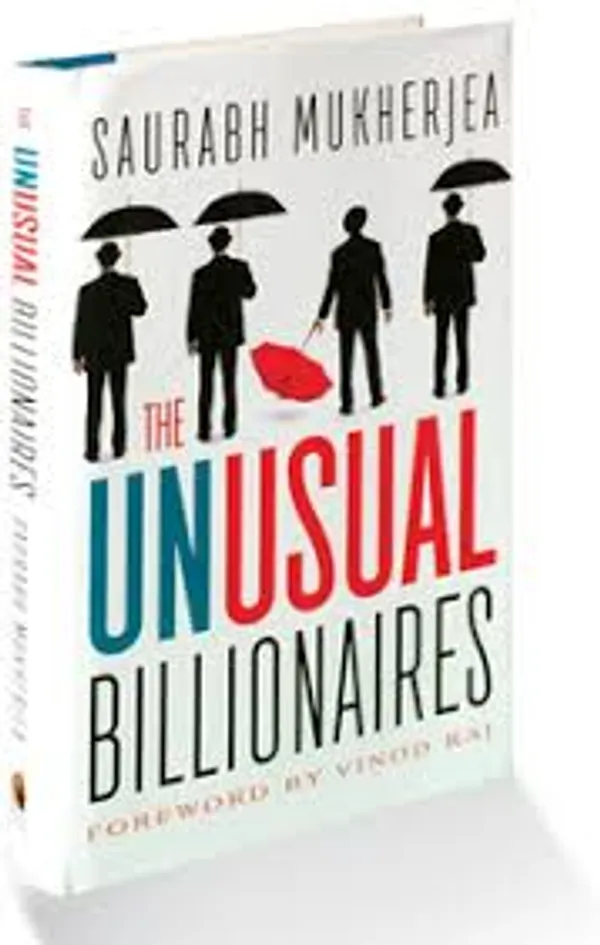 The_Unusual_Billionaires_By_Saurabh_Mukherjea