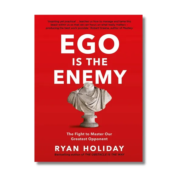 Ego_Is_The_Enemy_By_Ryan_Holiday
