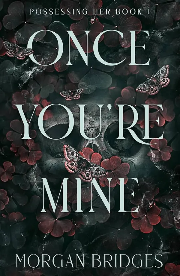 Once_You_Re_Mine_By_Morgan_Bridges