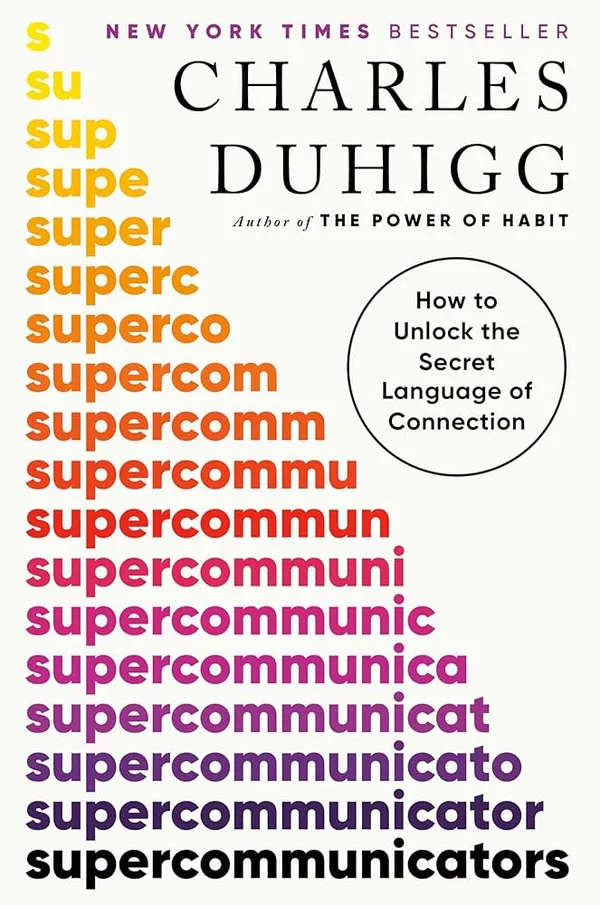 Super_Communicators_By_Charles_Duhigg