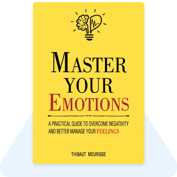 Master_Your_Emotions_By_Thibaut_Meurisse
