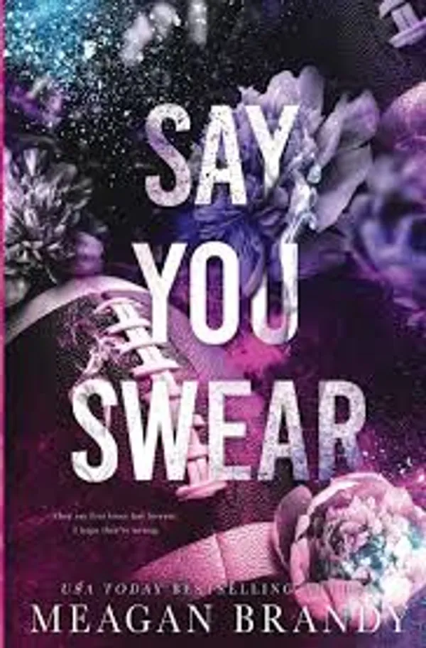 Say_You_Swear_By_Meagan_Brandy