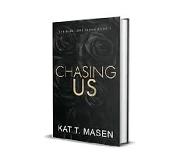 Chasing_Us_By_Kat_T_Masen