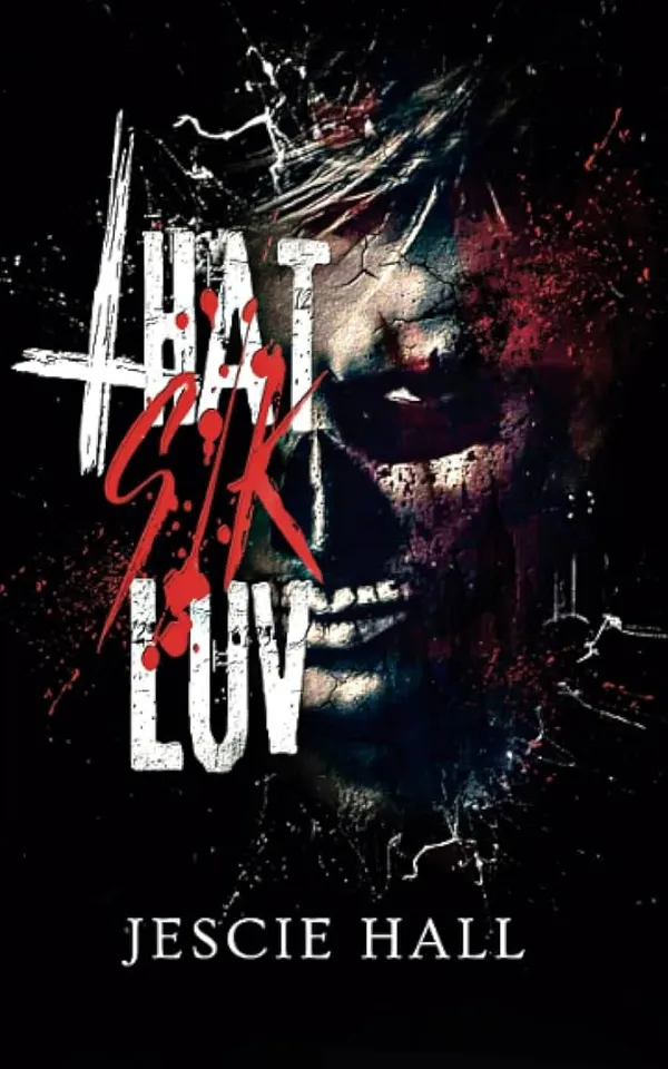 That_Sick_Love_By_Jesse_Hall