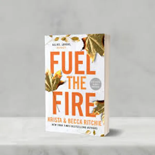 Fuel_The_Fire_By_Krista_And_Becca_Ritchie
