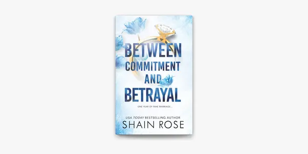 Between_Commitment_And_Betrayal_By_Shain_Rose