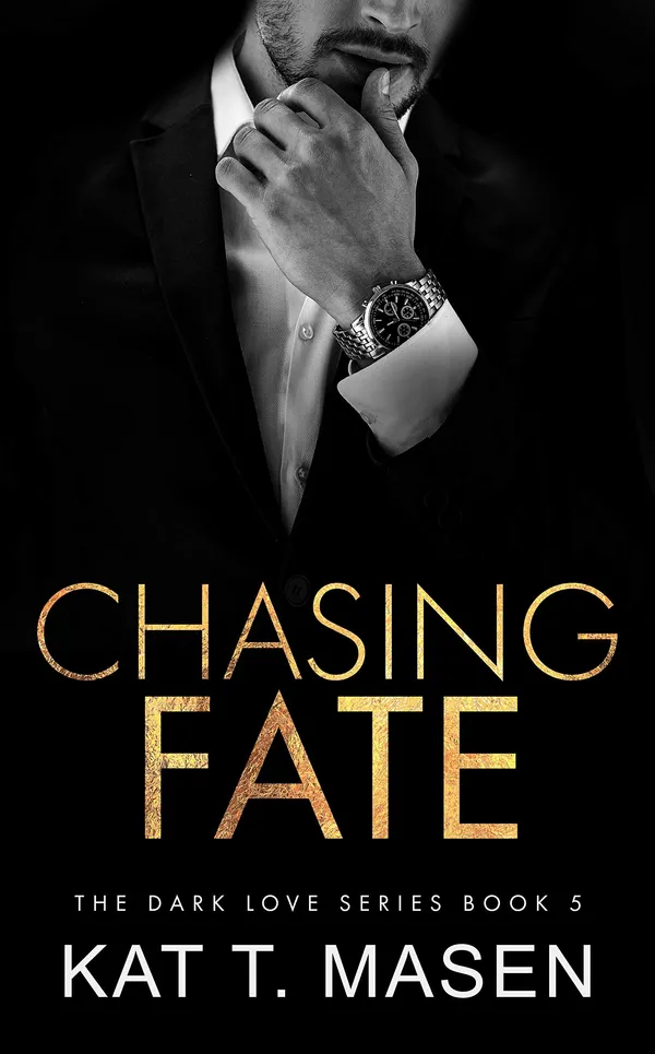 Chasing_Fate_By_Kat_T_Masen