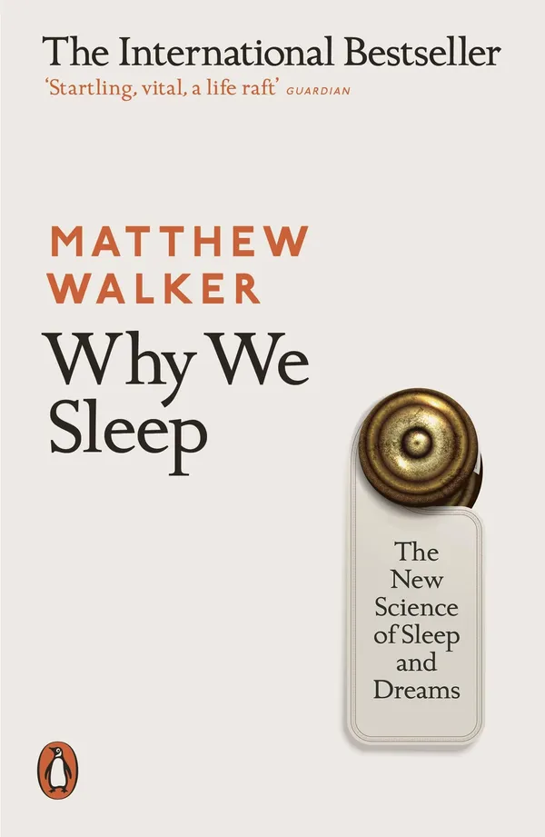 Why_We_Sleep_By_Matthew_Walker