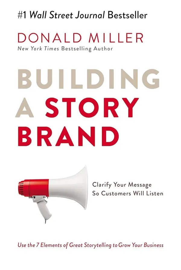 Building_A_Story_Brand_By_Donald_Miller