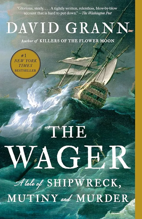 The_Wager_A_Tale_Of_Shipwreck_Mutiny_And_Murder_By_David_Grann
