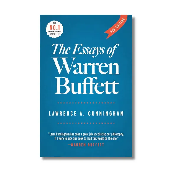 The_Essays_Of_Warren_Buffett_By_Lawrence_A_Cunningham