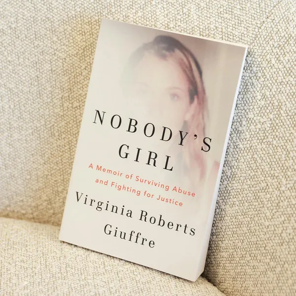 Nobody'S_Girl_A_Memoir_Of_Surviving_Abuse_And_Fighting_For_Justice_By_Virginia_Roberts_Giuffre