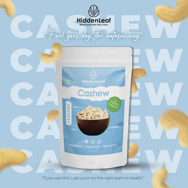 Hiddenleaf_Natural_Cashews_Natural_Hand_Picked_Gluten_Free_Healthy_Snacking_Natural_Dried_Dryfruits_Fiberous_Delicious_For_Snacking