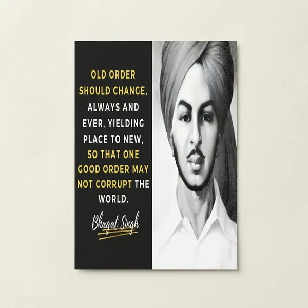 Bhagat_Singh_Inspirational_Quote_Poster_-_Old_Order_Should_Change_Design