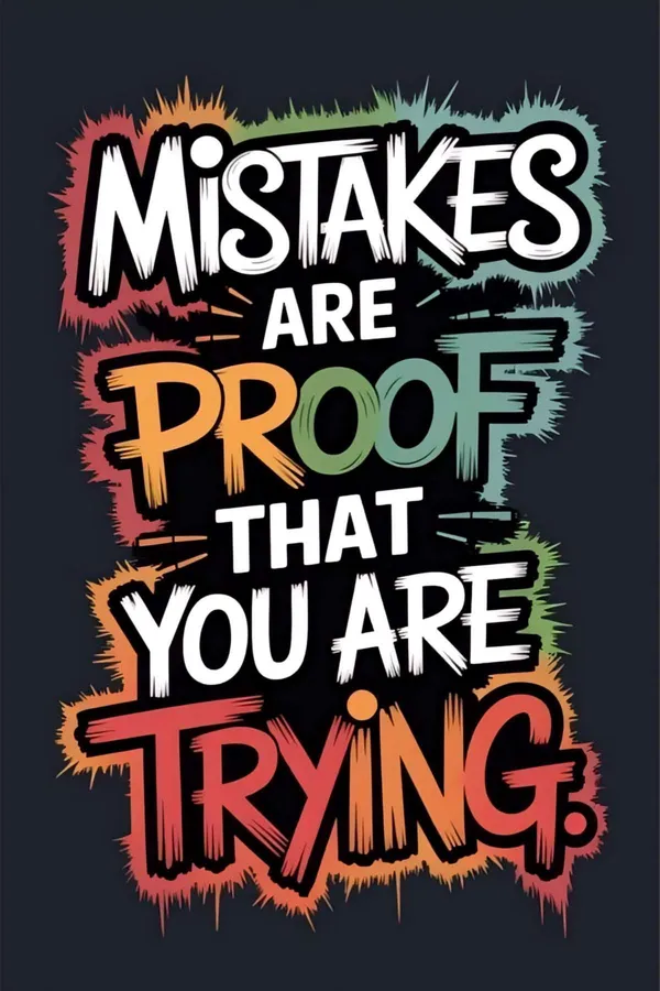Mistakes_Are_Proof_That_You_Are_Trying_-_Motivational_Poster