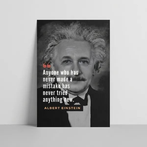 Albert_Einstein_Motivational_Quote_Poster_-_'Anyone_Who_Has_Never_Made_A_Mistake'_Inspirational_Wall_Art