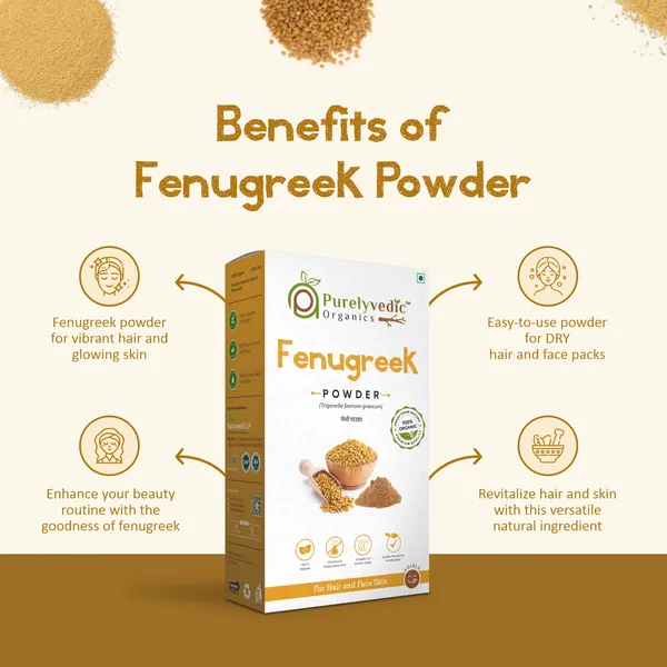 Purelyvedic_Organics_Fenugreek_Powder_For_Hair_And_Face_Skin