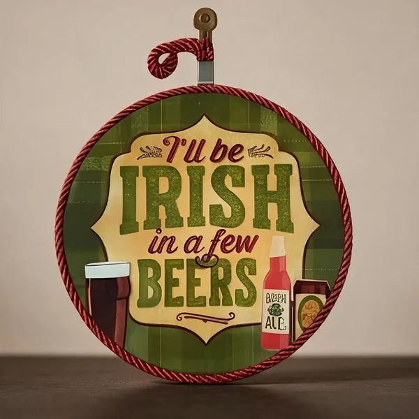 Irish_in_a_Few_Beers_Hanging