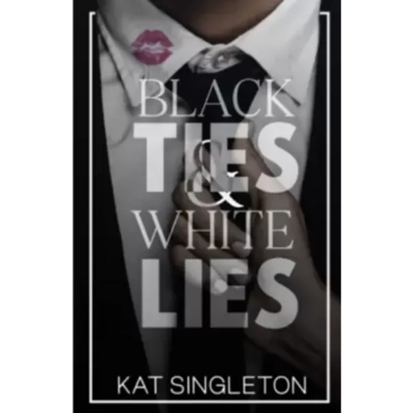 Black_Ties_And_White_Lies_Paperback_Kat_Singleton