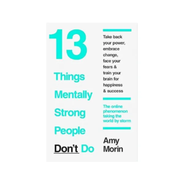 13_Things_Mentally_Strong_People_Don__T_Do_Paperback