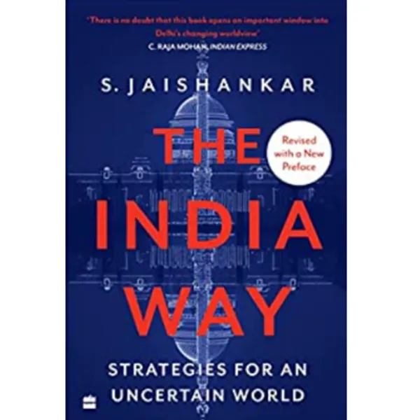 The_India_Way_Strategies_For_An_Uncertain_World_By_S__Jaishankar_Paperback