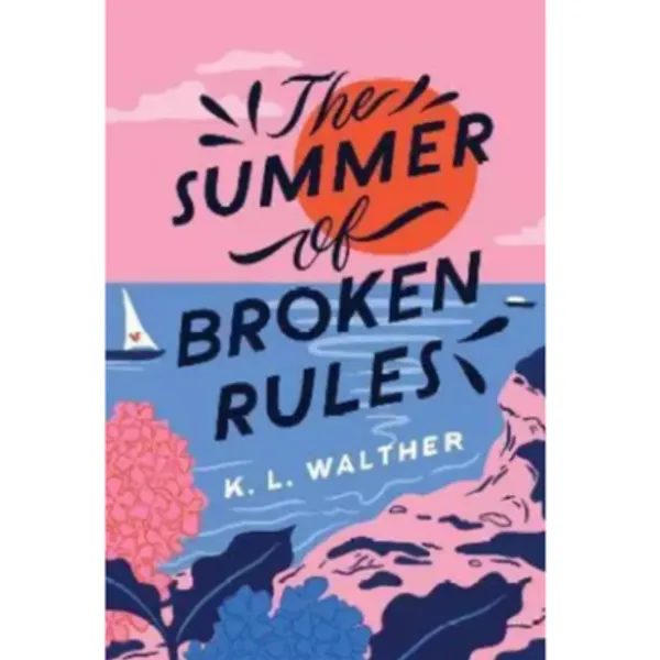 The_Summer_Of_Broken_Rules_Paperback_K_L__Walther