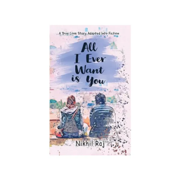 All_I_Ever_Want_Is_You_By_Falynne_Lovett_Paperback