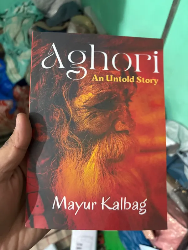 Aghor_An_Untold_Story_By_Mayur_Kalbag_Paperback