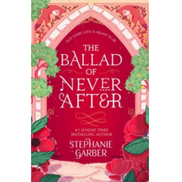 The_Ballad_Of_Never_After_Paperback_Stephanie_Garber