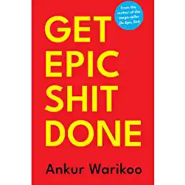 Get_Epic_Shit_Done_Paperback_Ankur_Warikoo