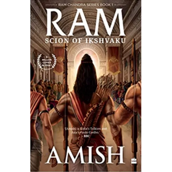 Ram_Scion_Of_Ikshvaku_Ram_Chandra_Series_Book_1_By_Amish_Tripathi