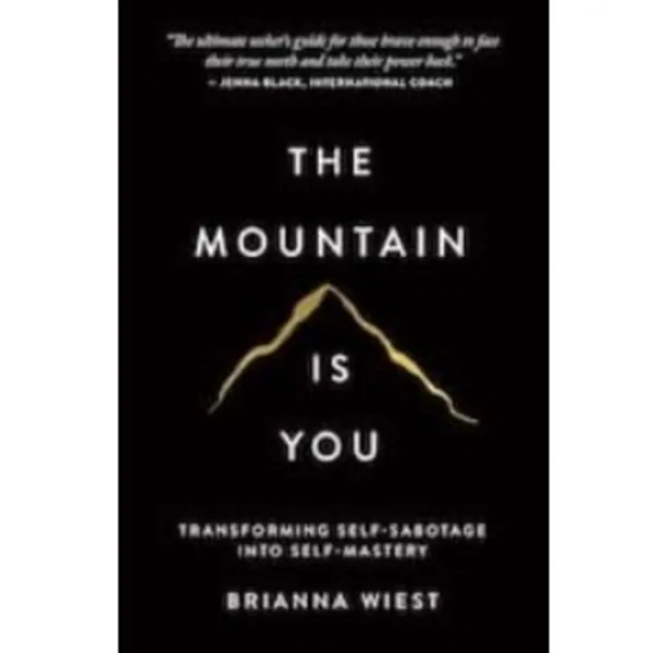 The_Mountain_Is_You_By_Brianna_Wiest_Paperback