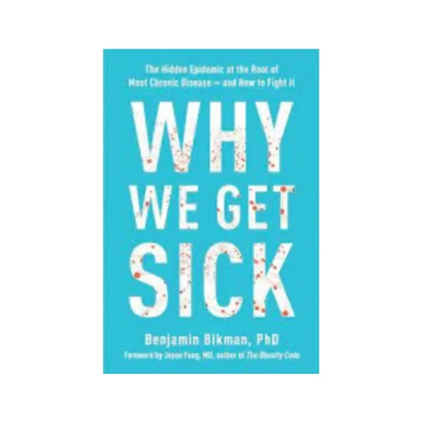 Why_We_Get_Sick_By_Ben_Bikman_Paperback