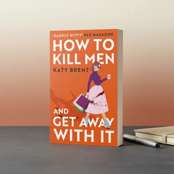 How_To_Kill_Men_And_Get_Away_With_It_By_Katy_Brent_Paperback