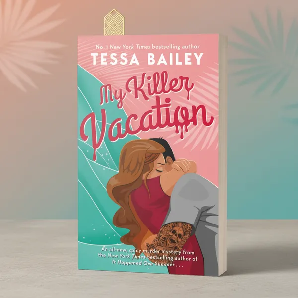 My_Killer_Vacation_By_Tessa_Bailey_Paperback