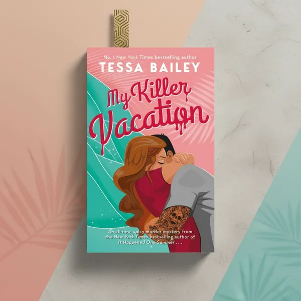 My_Killer_Vacation_By_Tessa_Bailey_Paperback