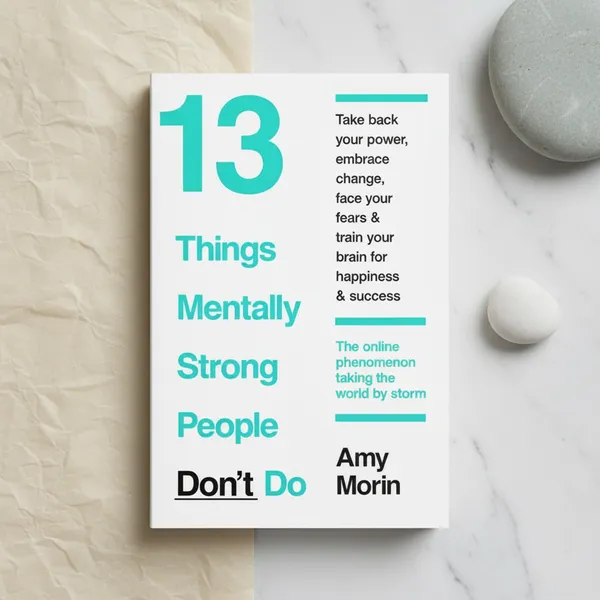 13_Things_Mentally_Strong_People_Don__T_Do_Paperback