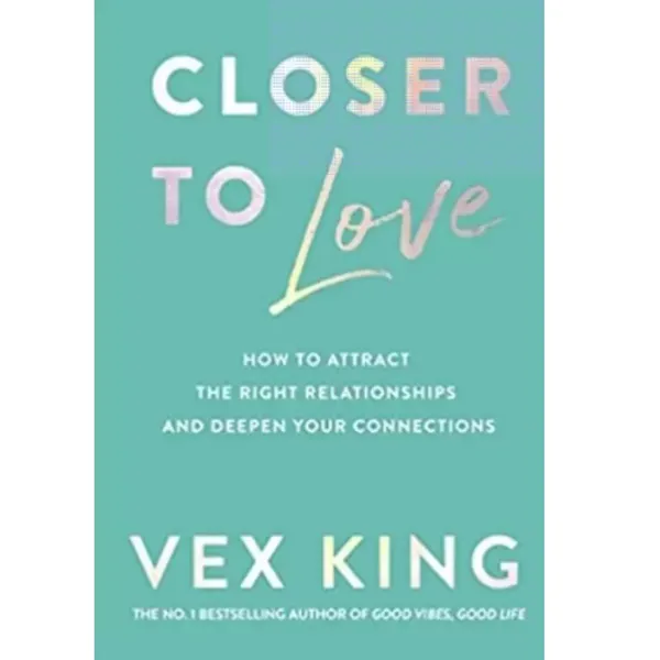 Closer_To_Love_Paperback_Vex_King