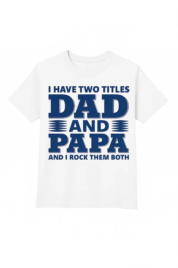 Dad_&_Papa_Print_on_White_T_Shirt