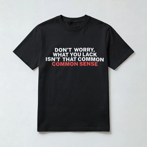 Common_Sense___Graphic__Cotton_T-Shirt_For_Men_And_Women