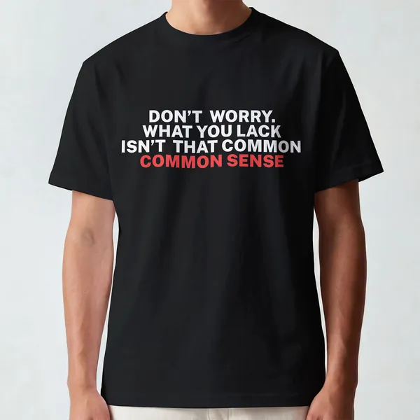 Common_Sense___Graphic__Cotton_T-Shirt_For_Men_And_Women