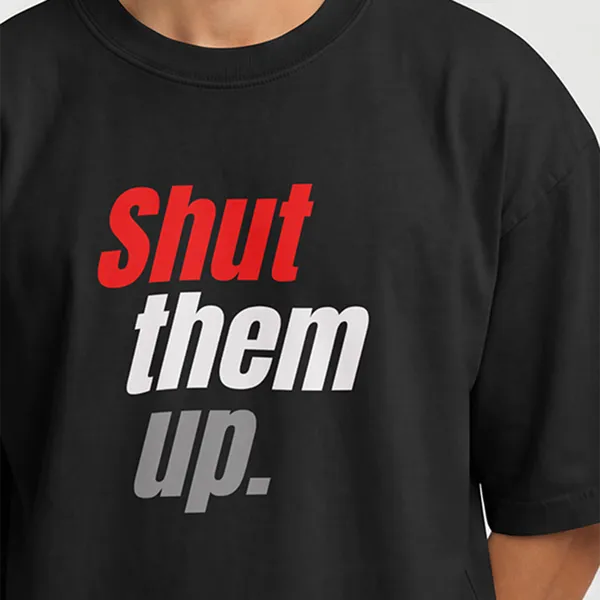 Shut_ThemUp,Black_Graphic_Cotton_T-Shirt_For_Men_And_Women