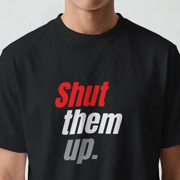 Shut_ThemUp,Black_Graphic_Cotton_T-Shirt_For_Men_And_Women